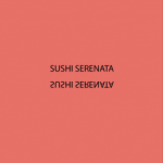 Sushi Serenata (single)